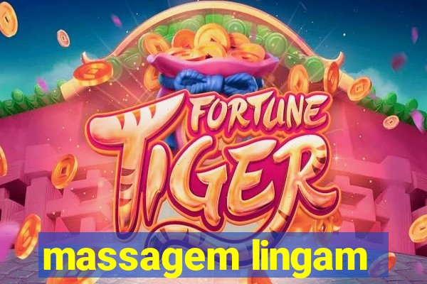 massagem lingam